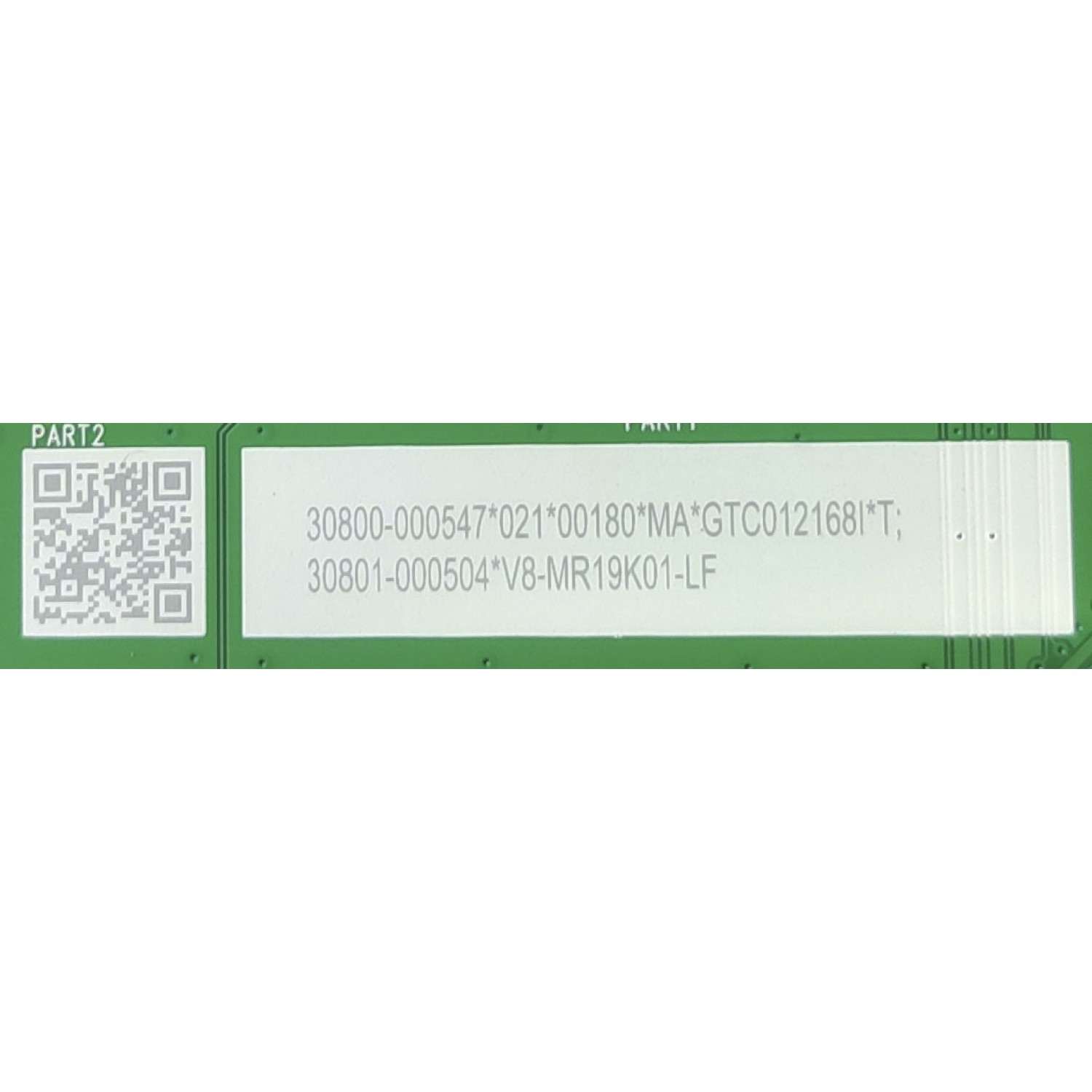 MAIN PARA TV TCL / NUMERO DE PARTE 30800-000547 / 40-MR19H1-MAB2HG / 11602-500625 / 30800-000504 / GTC012168I / V8-MR19K01-LF / PANEL LVU750NDJL CD9W48 / DISPLAY ST7461D05-2 VER.2.1 / MODELO 75R655	 - Imagen 3